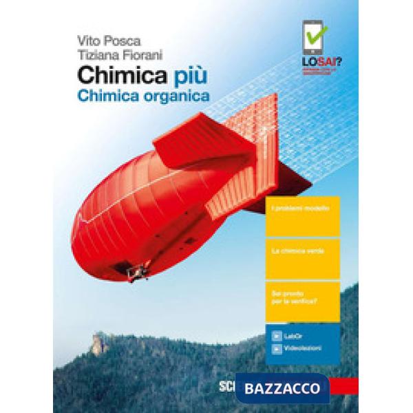 CHIMICA PIU. CHIMICA ORGANICA. PER LE SCUOLE SUPERIORI. CON CONTENUTO