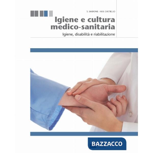 IGIENE E CULTURA MEDICO-SANITARIA VOL. 2 IGIENE DI