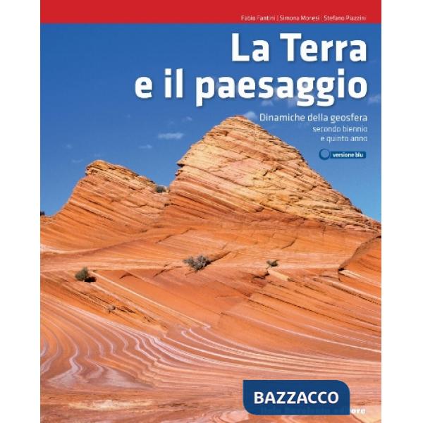 LA TERRA E IL PAESAGGIO DINAMICHE DELLA GEOSFERA