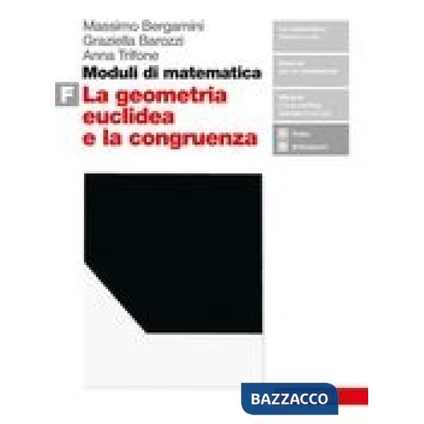 MODULI DI MATEMATICA F. PER LE SCUOLE SUPERIORI. CON ESPANSIONE ONLINE