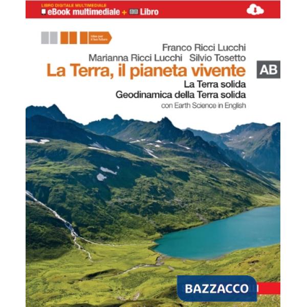 LA TERRA IL PIANETA VIVENTE AB. LA TERRA SOLIDA. G