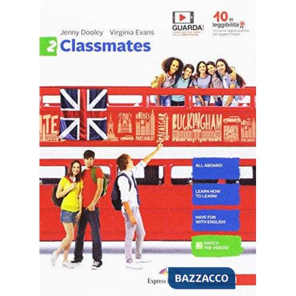 CLASSMATES. CORSO DI INGLESE PER LA SCUOLA SECONDARIA DI PRIMO GRADO