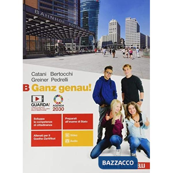 GANZ GENAU! VOL. B PER LE SCUOLE SUPERIORI. CON E-BOOK. CON ESPANSIONE