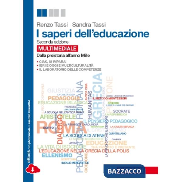 SAPERI DELL'EDUCAZIONE. DALLA PREISTORIA ALL'ANNO MILLE. PER I LICEI E
