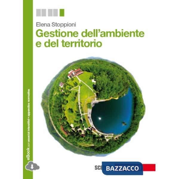 GESTIONE DELL'AMBIENTE E DEL TERRITORIO. PER LE SCUOLE SUPERIORI