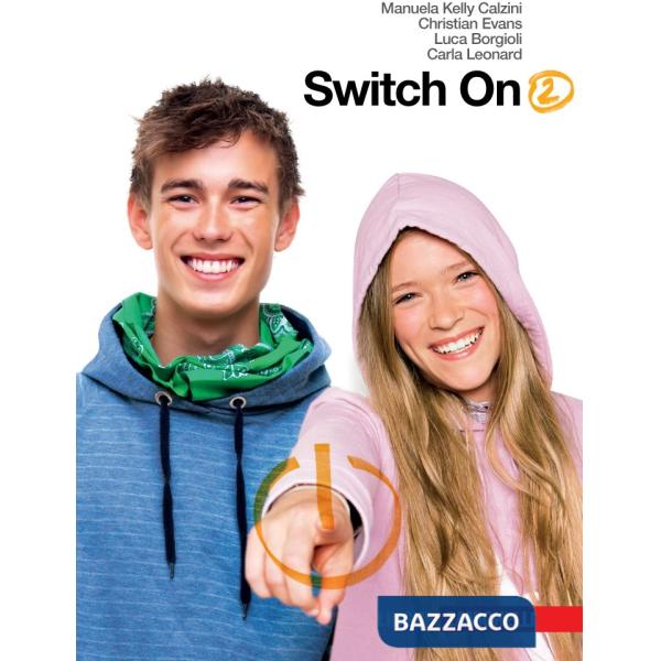 SWITCH ON. CON EXTRA BOOK. PER LA SCUOLA MEDIA. CON CD AUDIO. VOL. 2