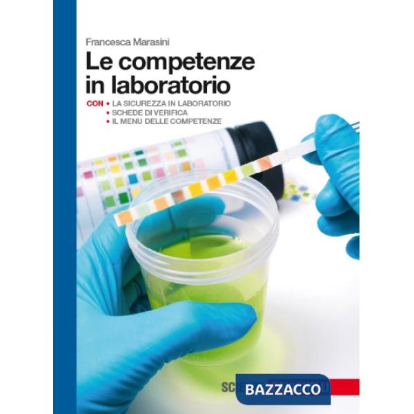 COMPETENZE IN LABORATORIO. PER LE SCUOLE SUPERIORI (LE)