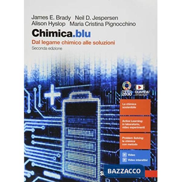 CHIMICA.BLU. DAL LEGAME CHIMICO ALLE SOLUZIONI