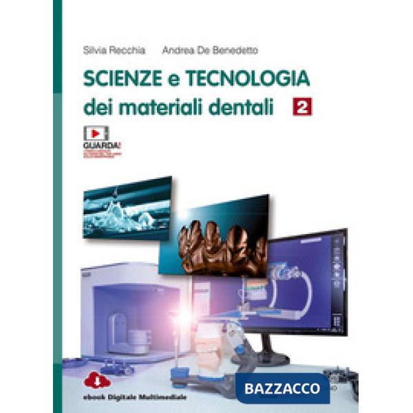 SCIENZA E TECNOLOGIA DEI MATERIA DENTALI VOL. 2