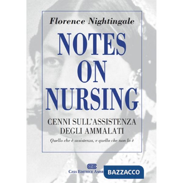 NOTES ON NURSING. CENNI SULL'ASSISTENZA DEGLI AMMA