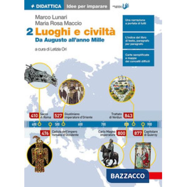 LUOGHI E CIVILTA. IDEE PER IMPARARE. PER LA SCUOLA MEDIA. VOL. 2: DA A