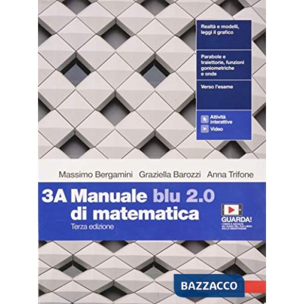 MANUALE BLU 2. 0 DI MATEMATICA. VOL. 3 PER LE SCUOLE SUPERIORI. CON E-