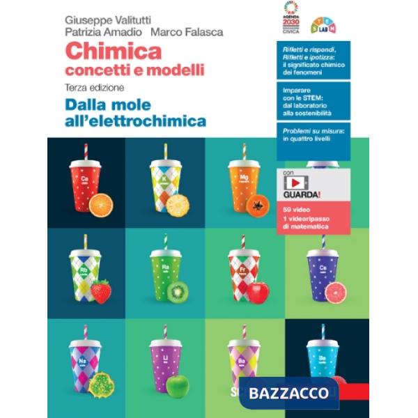 CHIMICA: CONCETTI E MODELLI DALLA MOLE ALL'ELETTROCHIMICA