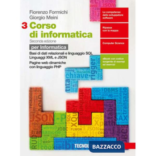 CORSO DI INFORMATICA 3. PER LE SCUOLE SUPERIORI. CON E-BOOK. VOL. 3