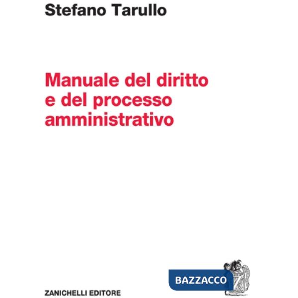 MANUALE DEL DIRITTO E DEL PROCESSO AMMINISTRATIVO