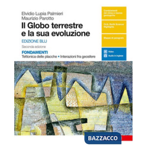 GLOBO TERRESTRE E LA SUA EVOLUZIONE. FONDAMENTI. TETTONICA DELLE PLACC