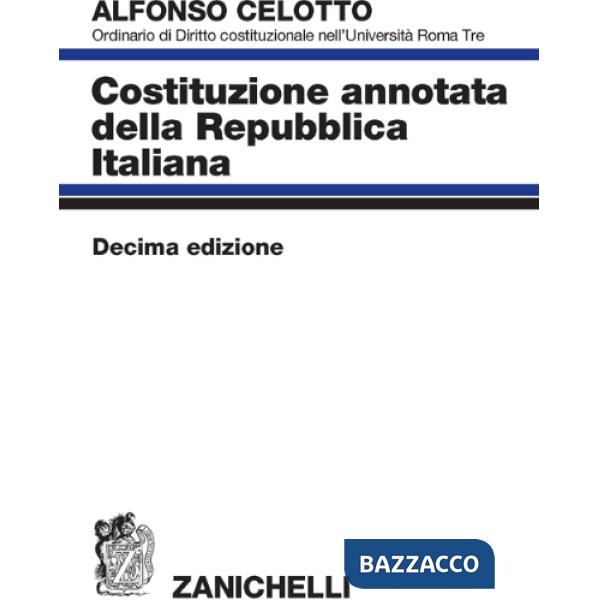 COSTITUZIONE ANNOTATA DELLA REPUBBLICA ITALIANA