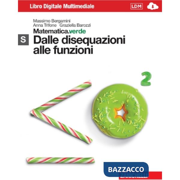 MATEMATICA.VERDE. CON MATHS IN ENGLISH. MODULO S.VERDE. DALLE DISEQUAZ