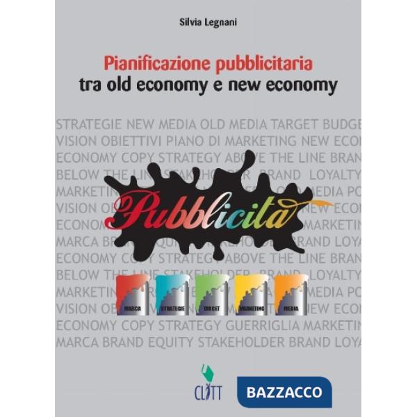 PIANIFICAZIONE PUBBLICITARIA TRA OLD ECONOMY E NEW