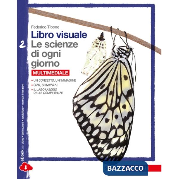 LIBRO VISUALE LE SCIENZE DI OGNI GIORNO VOL. 2 + L