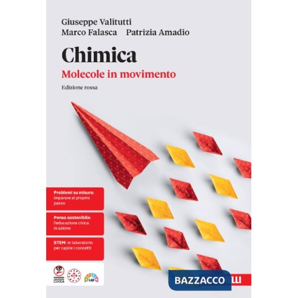 CHIMICA: MOLECOLE IN MOVIMENTO VOL. UNICO