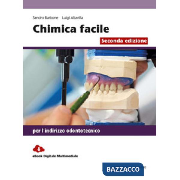 CHIMICA FACILE X INDIRIZZO ODONTOTECNICO