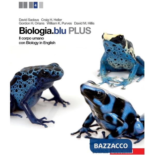 BIOLOGIA.BLU. PLUS. CORPO UMANO. PER LE SCUOLE SUPERIORI.