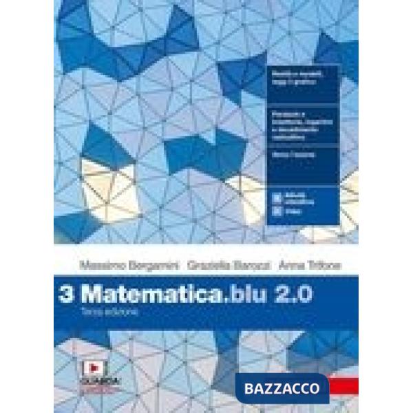 MATEMATICA BLU 2.0 3ED. - EBOOK MULTIMEDIALE - VOL. 3