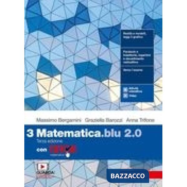 MATEMATICA BLU 2.0 3ED. - EBOOK MULTIMEDIALE CON TUTOR - VOL. 3