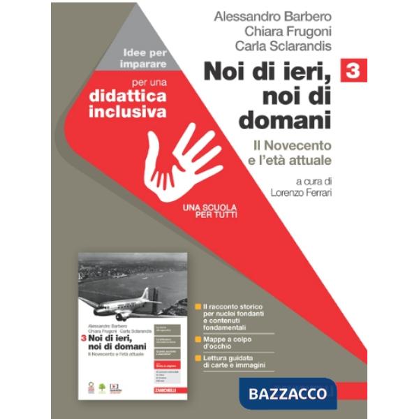 NOI DI IERI, NOI DI DOMANI. IDEE PER IMPARARE. PER LA SCUOLA MEDIA. VO