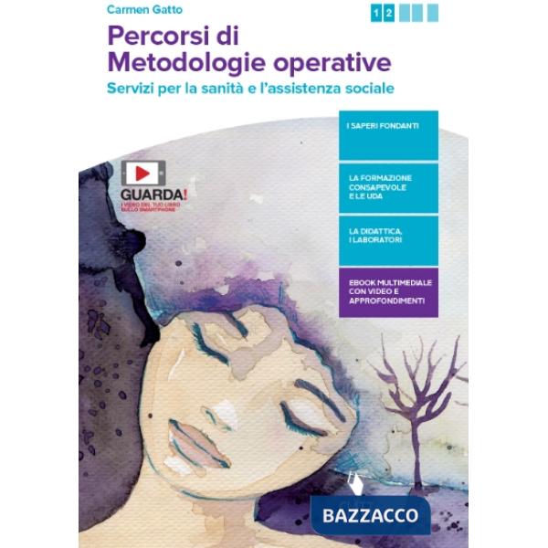 PERCORSI DI METODOLOGIE OPERATIVE. SERVIZI PER LA SANITA' E L'ASSISTEN