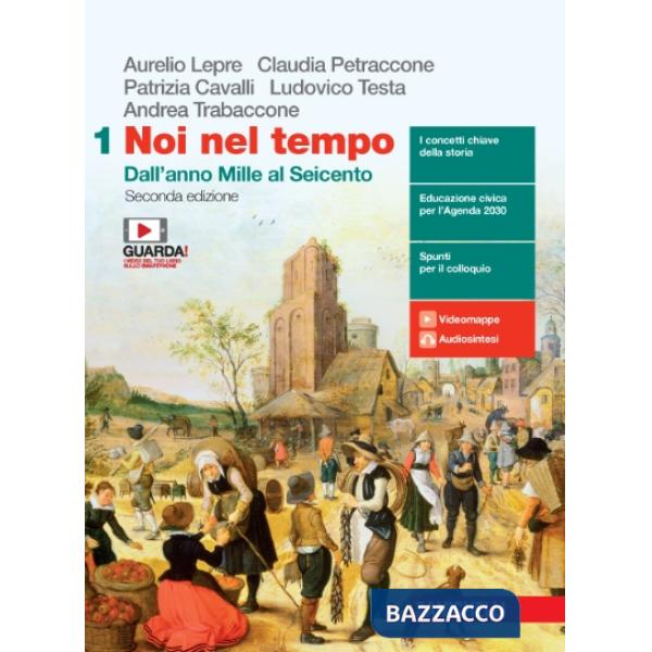 NOI NEL TEMPO. CON ATLANTE DI GEOSTORIA. PER LE SCUOLE SUPERIORI