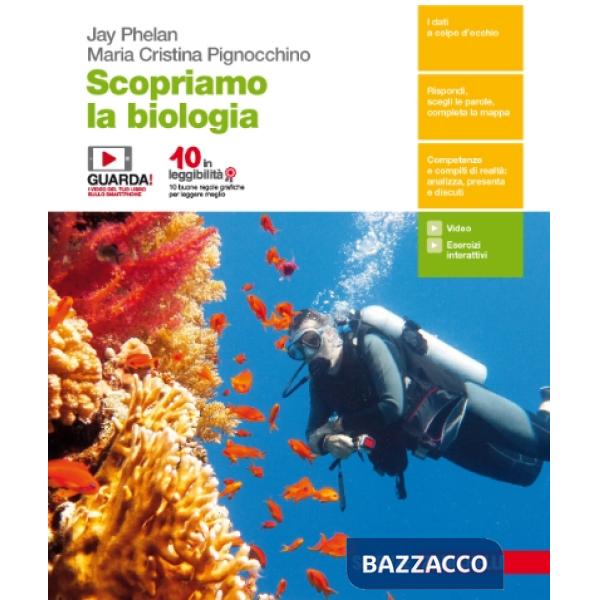 SCOPRIAMO LA BIOLOGIA. PERCORSI DI SCIENZE INTEGRATE. PER LE SCUOLE SU