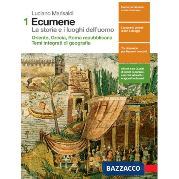 ECUMENE. LA STORIA E I LUOGHI DELL'UOMO VOL. 1. PER LE SCUOLE SUPERIOR