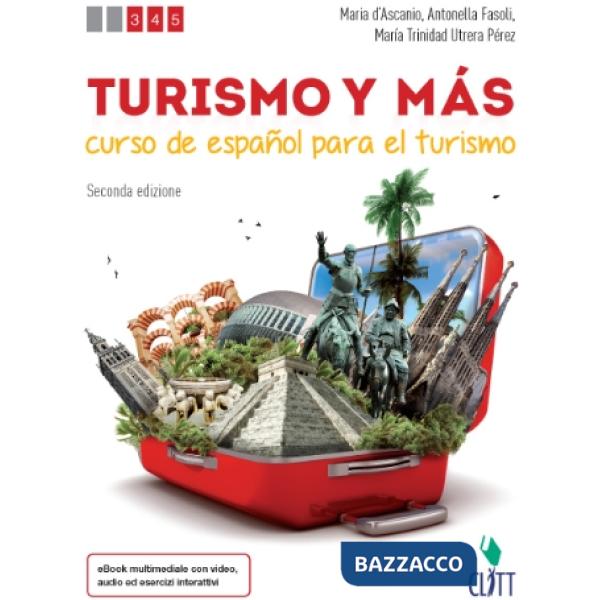 TURISMO Y MAS. PER LE SCUOLE SUPERIORI. CON CONTENUTO DIGITALE FORNIT