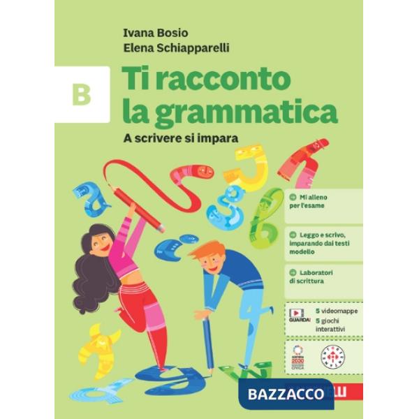 TI RACCONTO LA GRAMMATICA VOL. B