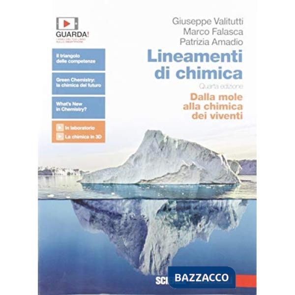 LINEAMENTI DI CHIMICA. DALLA MOLE ALLA CHIMICA DEI VIVENTI. PER LE SCU