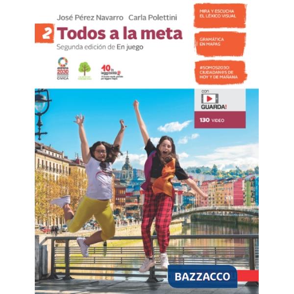 TODOS A LA META. PER LA SCUOLA MEDIA. CON CONTENUTO DIGITALE PER ACCES