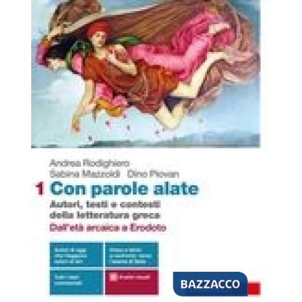 CON PAROLE ALATE. AUTORI, TESTI E CONTESTI DELLA LETTERATURA GRECA