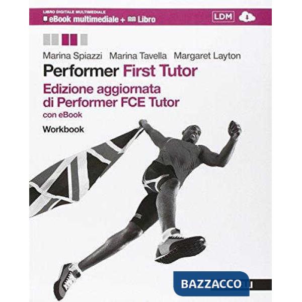 PERFORMER RISTAMPA AGGIORNATA PERFORMER. FIRST TUTOR CON EBOOK