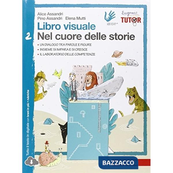 LIBRO VISUALE NEL CUORE DELLE STORIE. PER LA SCUOLA MEDIA. CON ESPANSI