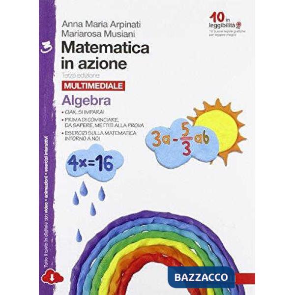 MATEMATICA IN AZIONE. ALGEBRA-GEOMETRIA. PER LASCUOLA MEDIA