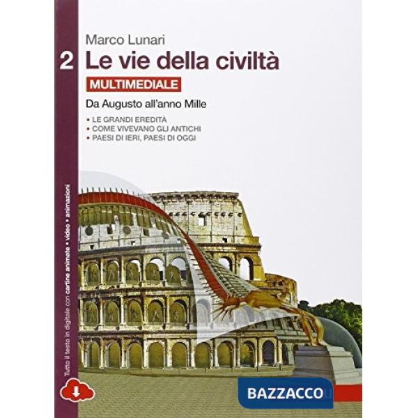 VIE DELLA CIVILTA. PER LE SCUOLE SUPERIORI. CON E-BOOK. CON ESPANSIONE