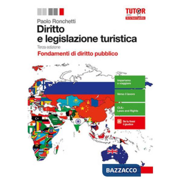 DIRITTO E LEGISLAZIONE TURISTICA. FONDAMENTI DI DIRITTO PUBBLICO