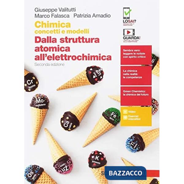 CHIMICA: CONCETTI E MODELLI. DALLA STRUTTURA ATOMICA ALL'ELETTROCHIMIC