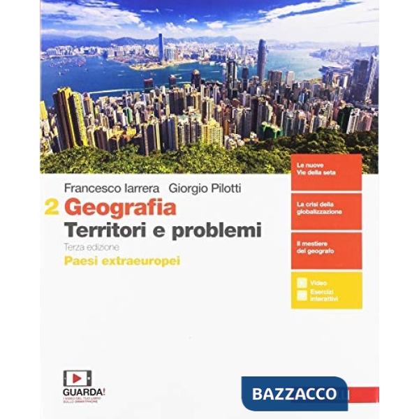 GEOGRAFIA: TERRITORI E PROBLEMI. PER LE SCUOLE SUPERIORI. CON E-BOOK.