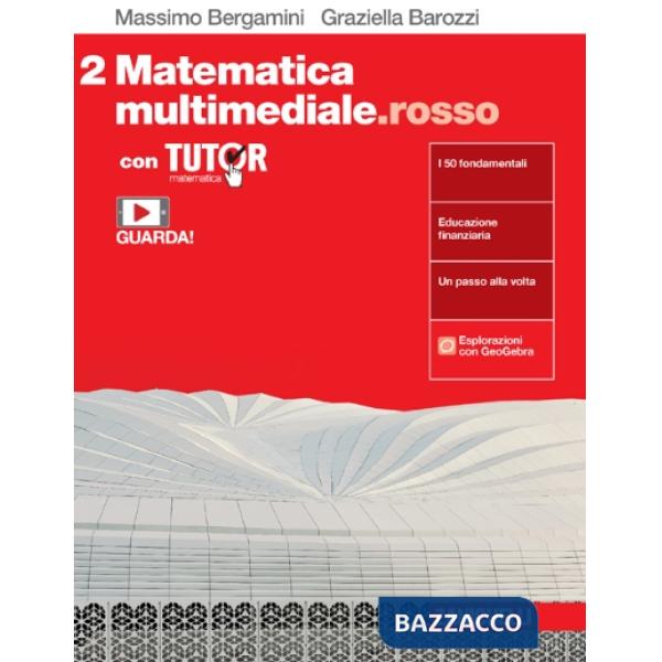 MATEMATICA MULTIMEDIALE. ROSSO. VOL. 2 CON TUTOR. PER LE SCUOLE SUPERI