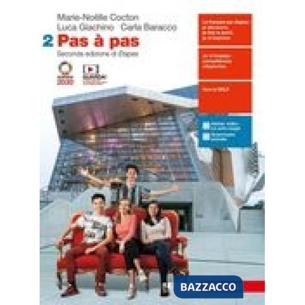 PAS A' PAS. PER LE SCUOLE SUPERIORI. CON E-BOOK. CON ESPANSIONE ONLINE
