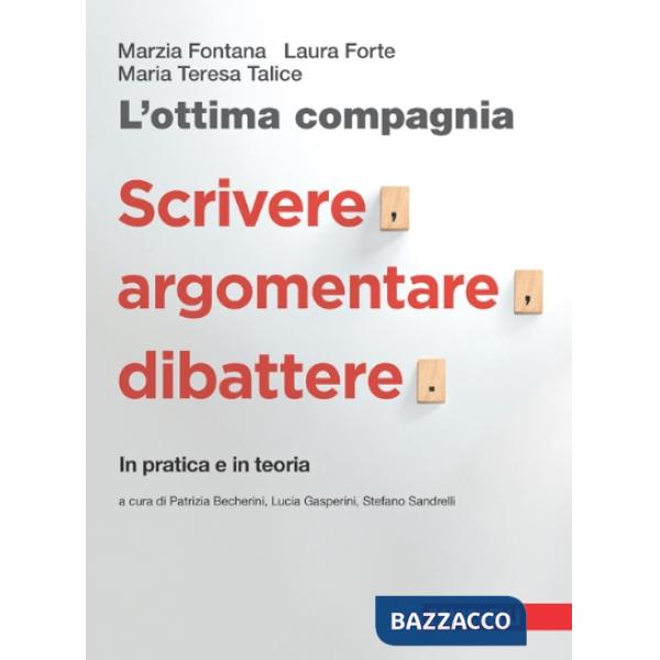 OTTIMA COMPAGNIA CON SCRIVERE ARGOMENTARE DIBATTERE