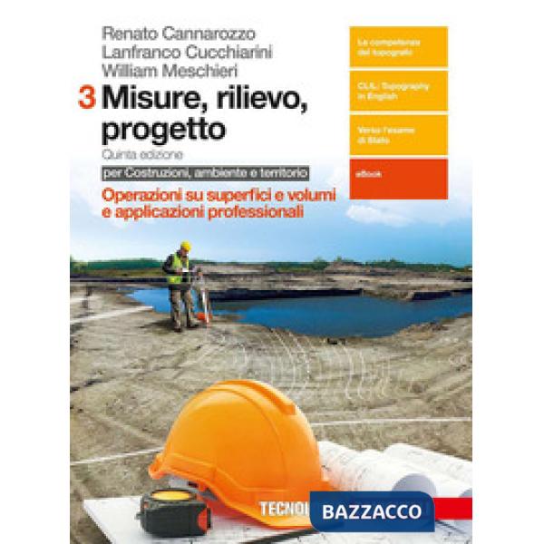MISURE, RILIEVO, PROGETTO. PER COSTRUZIONI, AMBIENTE E TERRITORIO